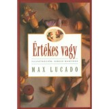 &Eacute;rt&eacute;kes vagy - Max Lucado