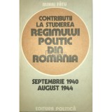 Mihai Fatu - Contributii la studierea regimului politic din Romania (Editia: 1984)
