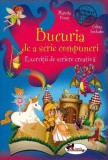 Bucuria de a scrie compuneri. Exerciții de scriere creativă (Clasele I-IV) - Paperback - Marcela Peneş, Celina Iordache - Aramis