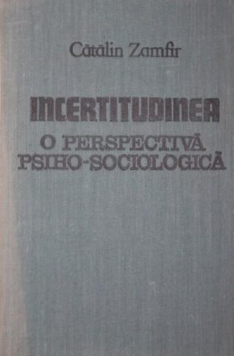 INCERTITUDINEA O PERSPECTIVA PSIHOSOCIOLOGICA foto