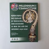 ● Episcopia de Cenad si Diecezele succesoare. O mie de ani de istorie 1030-2030 (Ocupatia Otomana 1552-1718), Timisoara 2026