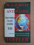 Alvin Toffler - Razboi si anti-razboi. Supravietuirea in zorii secolului XXI