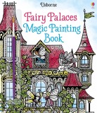 Cumpara ieftin Fairy Palaces Magic Painting Book Usborne