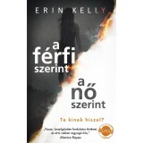 A f&eacute;rfi szerint a nő szerint - Te kinek hiszel? - Erin Kelly