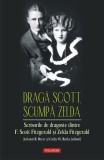 Cumpara ieftin Draga Scott, Scumpa Zelda, Jackson R. Bryer, Cathy W. Barks - Editura Polirom