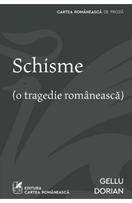 Schisme, Gellu Dorian - Editura Art foto