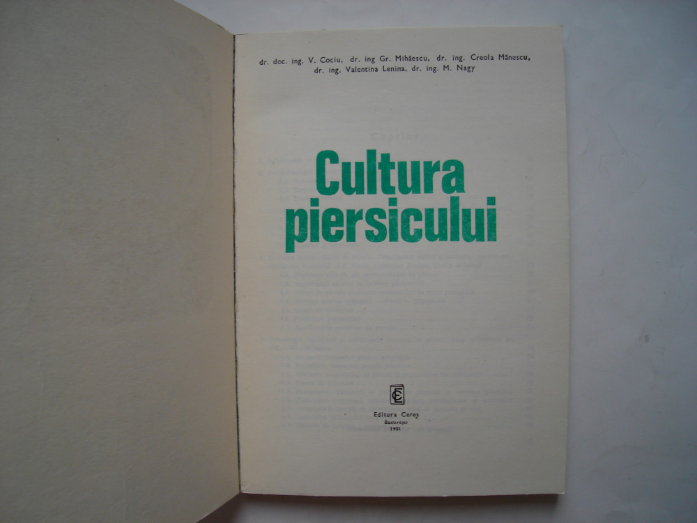 Cultura piersicului - V. Cociu, Gr. Mihaescu, C. Manescu, V. Lenina, M.  Nagy, Alta editura, 1981 | Okazii.ro