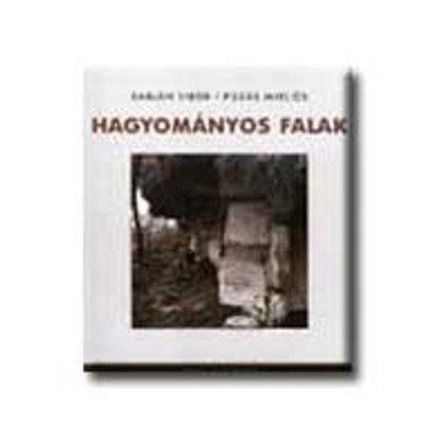 Hagyom&amp;aacute;nyos falak - Buz&amp;aacute;s Mikl&amp;oacute;s foto