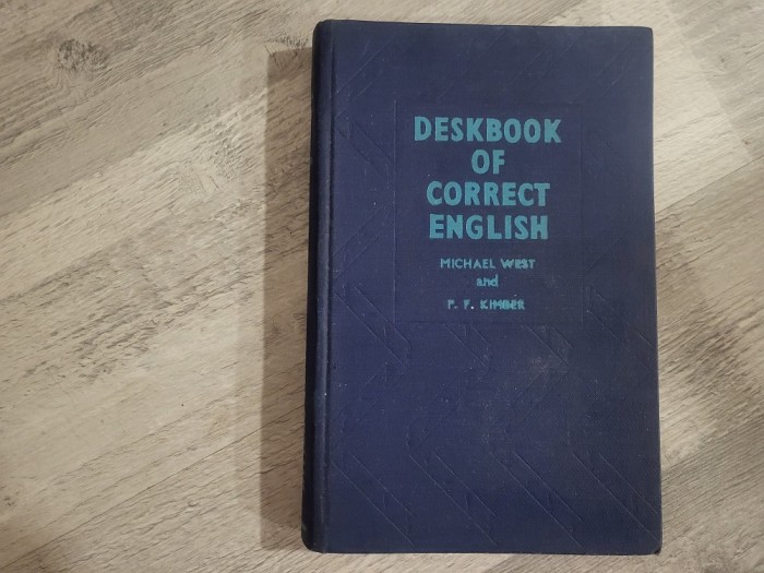 Deskbook of correct english -Michael West,P.F.Kimber