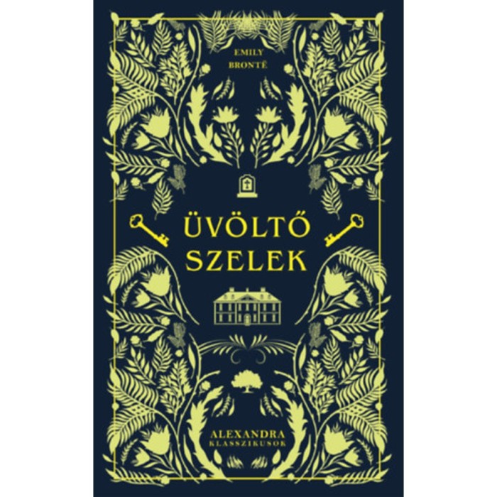 &Uuml;v&ouml;ltő szelek - Emily Bronte