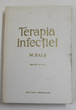 TERAPIA INFECTIEI , EDITIA A II - A de M. BALS , 1976