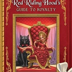 Queen Red Riding Hood's Guide to Royalty | Chris Colfer