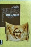 Pr. Prof. Dr. Ioan Ica senior - Eros si Agape