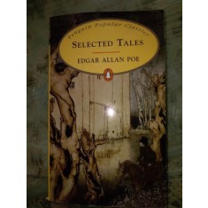 Selected Tales - Edgar Allan Poe/ carte in lb engleza/ Povesti selectate de E A Poe