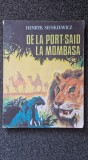 DE LA PORT-SAID LA MOMBASA - Sienkiewicz