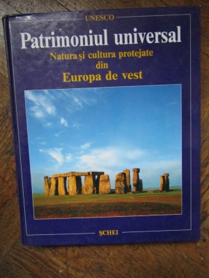 PATRIMONIUL UNIVERSAL NATURA SI CULTURA PROTEJATE DIN EUROPA DE VEST foto