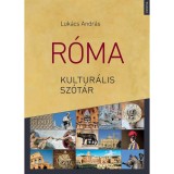 R&oacute;ma kultur&aacute;lis sz&oacute;t&aacute;r - Luk&aacute;cs Andr&aacute;s