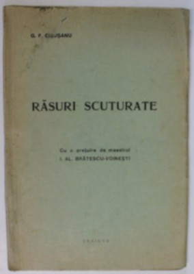 RASURI SCUTURATE de G.F. CIAUSANU , EDITIE INTERBELICA , DEDICATIE * foto