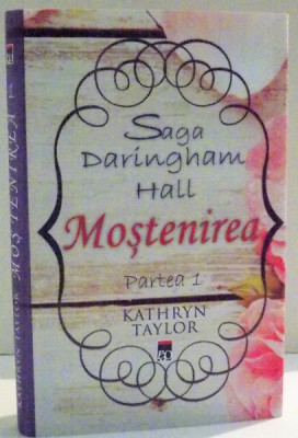 MOSTENIREA DARINGHAM HALL PARTEA 1 de KATHRYN TAYLOR , 2015 foto