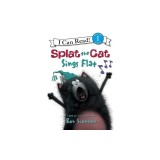 Splat the Cat: Splat the Cat Sings Flat