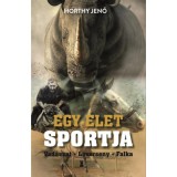 Egy &eacute;let sportja - Vad&aacute;szat - L&oacute;verseny - Falka - Horthy Jenő
