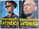 PROCESUL MARESALULUI ANTONESCU VOL. I - II DOCUMENTE , Bucuresti 1995