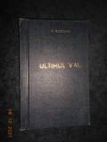 ION HOBANA - ULTIMUL VAL (1957, editie cartonata)