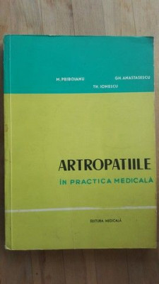 Artropatiile in practica medicala- M.Priboianu, Gh.Anastasescu foto