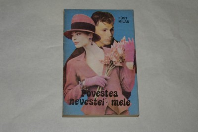 Povestea nevestei mele - Fust Milan foto