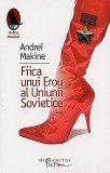 Fiica unui erou al Uniunii Sovietice - Humanitas Fiction