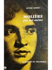 Alfred Simon - Moliere par lui-meme (Editia: 1960) foto