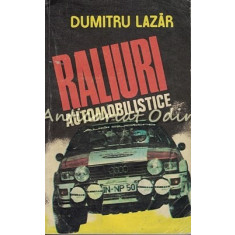 Raliuri Automobilistice - Dumitru Lazar