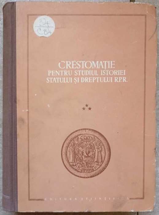 CRESTOMATIE PENTRU STUDIUL ISTORIEI STATULUI SI DREPTULUI R.P.R VOL.3 FEUDALSMUL 2-STEFAN PASCU, VLADIMIR H-261875