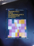 Proprietatile fizice si termomecanica materialelor plastice - Valeriu V. Jinescu vol.I