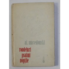 RONDELURI , PSALMI , NOPTILE de AL. MACEDONSKI , 1975