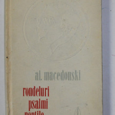 RONDELURI , PSALMI , NOPTILE de AL. MACEDONSKI , 1975