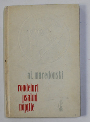 RONDELURI , PSALMI , NOPTILE de AL. MACEDONSKI , 1975 foto