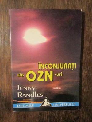 &amp;Icirc;nconjurați de O.Z.N-uri - Jenny Randles foto