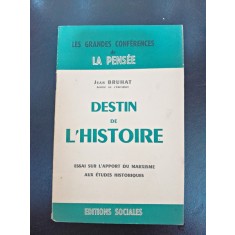 Destin De L&#039;Histoire : Essai Sur L&#039;Apport Du Marxisme Aux Etudes Historiques