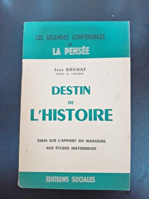 Destin De L&amp;#039;Histoire : Essai Sur L&amp;#039;Apport Du Marxisme Aux Etudes Historiques foto