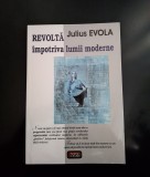 Julius Evola - Revoltă impotriva lumii moderne