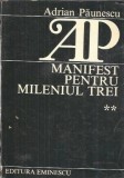 Manifest pentru mileniul trei - Adrian Paunescu