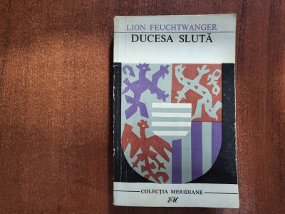 Ducesa sluta de Lion Feuchtwanger foto