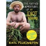 The Further Adventures of an Idiot Abroad