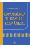 Expansiunea turismului romanesc - Constantin Nita
