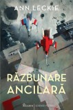 Razbunare ancilara - Ann Leckie - Grupul Art