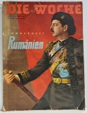 DIE WOCHE , SONDERHEFT : RUMANIEN ( REVISTA GERMANA &#039;&#039; SAPTAMANA &#039;&#039; - NUMAR SPECILA DEDICAT ROMANIEI ) , BERLIN , 21 JUNI , 1939