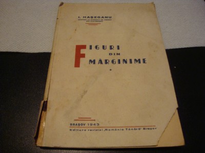 Haseganu - Figuri din Marginime - dedicatie , autograf - 1943- volumul 1 foto