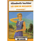 Elisabeth Barbier - Les gens de Mogador. Dominique.Vol.II. Part. II - 135417