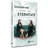 Intreaba-ma despre eternitate, Ana Maria Ducuta, Evrika Publishing